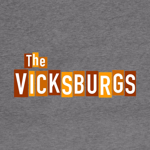 The Vicksburgs by Vandalay Industries